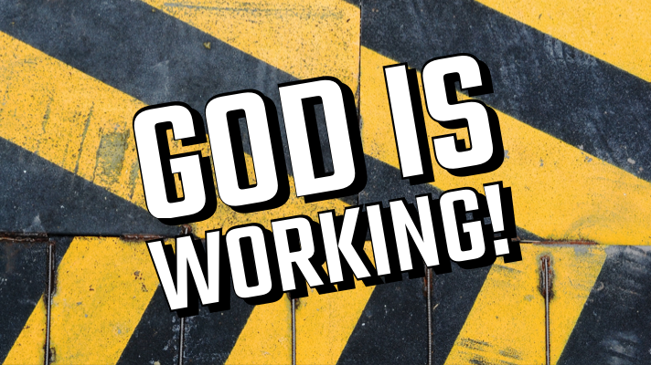 God Is Working
