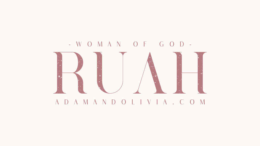 Woman of God, RUAH!